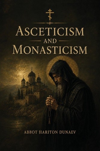 Asceticism and monasticism - and,